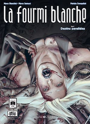 Téléchargez le livre :  La fourmi blanche (2) : Destins parallèles