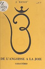 Télécharger le livre :  De l'angoisse à la joie