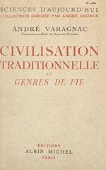 Download this eBook Civilisation traditionnelle et genres de vie