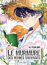 Télécharger le livre :  Le murmure des herbes sauvages - Nonohana Katarazu