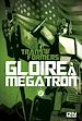Télécharger le livre :  The Transformers : Gloire à Mégatron - T2