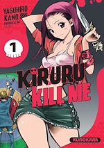 Télécharger le livre :  Kiruru kill me - T1
