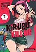 Télécharger le livre :  Kiruru kill me - T1