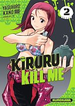 Télécharger le livre :  Kiruru kill me - T2