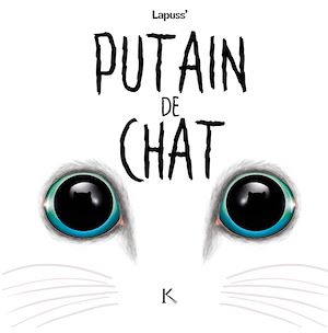 Téléchargez le livre :  Putain de chat T03