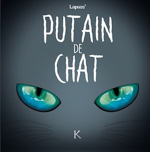 Téléchargez le livre :  Putain de chat T04