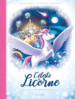 Télécharger le livre :  Céleste la licorne T01 BD