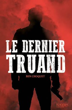 Télécharger le livre :  Le dernier truand