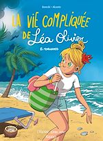 Télécharger le livre :  La Vie compliquée de Léa Olivier BD T08