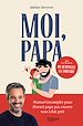 Télécharger le livre :  Moi, papa