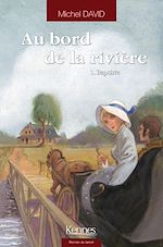 Télécharger le livre :  Au bord de la rivière T01 - offre découverte