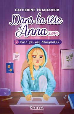 Télécharger le livre :  Dans la tête d'Anna.com T02