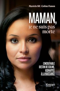 Télécharger le livre :  Maman je ne suis pas morte
