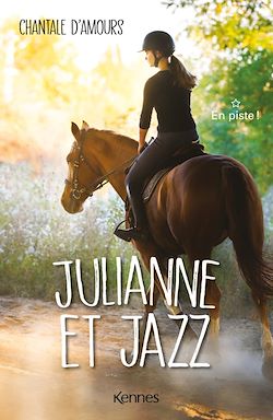 Télécharger le livre :  Julianne et Jazz T01