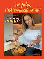 Télécharger le livre :  Les pâtes, c'est vraiment la vie !