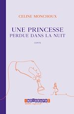 Télécharger le livre :  Une princesse perdue dans la nuit