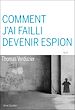 Télécharger le livre :  Comment j'ai failli devenir espion