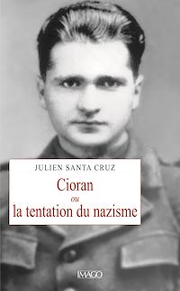 Télécharger le livre :  Cioran ou la tentation du nazisme