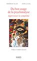 Télécharger le livre :  Du bon usage de la psychanalyse