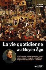 Télécharger le livre :  La vie quotidienne au Moyen Age