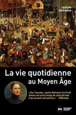 Télécharger le livre :  La vie quotidienne au Moyen Age