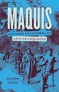Téléchargez le livre :  Maquis, histoire des guérillas anti-franquistes