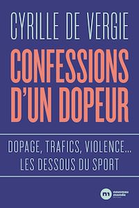 Téléchargez le livre :  Confessions d'un dopeur