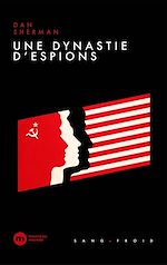 Télécharger le livre :  Une dynastie d'espions