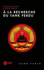 Télécharger le livre :  À la recherche du tank perdu