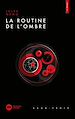 Télécharger le livre :  La routine de l'ombre