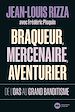 Télécharger le livre :  Braqueur, mercenaire, aventurier