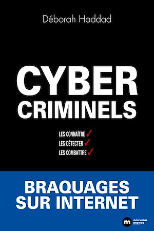 Download the eBook: Cybercriminels : Les connaître, les détecter, les combattre