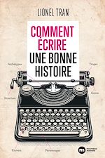 Download this eBook Comment écrire une bonne histoire