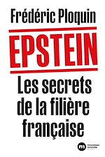 Télécharger le livre :  Epstein. Les secrets de la filière française