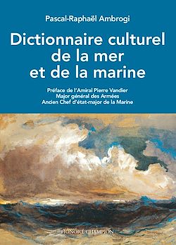 Télécharger le livre :  Dictionnaire culturel de la mer et de la marine