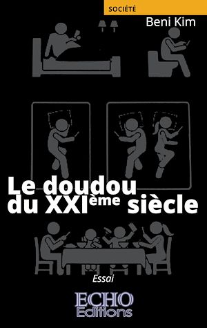 Téléchargez le livre :  Le doudou du XXIème siècle