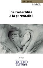 Télécharger le livre :  De l'infertilité à la parentalité
