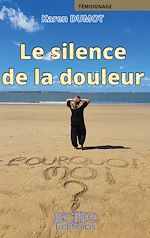 Télécharger le livre :  Le silence de la douleur