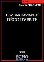 Télécharger le livre :  L'embarrassante découverte