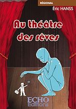 Télécharger le livre :  Au théâtre des rêves