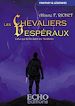 Télécharger le livre :  Les Chevaliers Vespéraux - Celui qui brille dans les Ténèbres