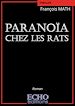 Télécharger le livre :  Paranoïa chez les rats