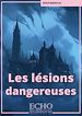 Télécharger le livre :  Les lésions dangereuses