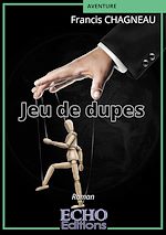 Télécharger le livre :  Jeu de dupes