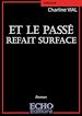 Télécharger le livre :  Et le passé refait surface
