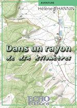 Télécharger le livre :  Dans un rayon de dix kilomètres