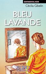 Télécharger le livre :  Bleu Lavande