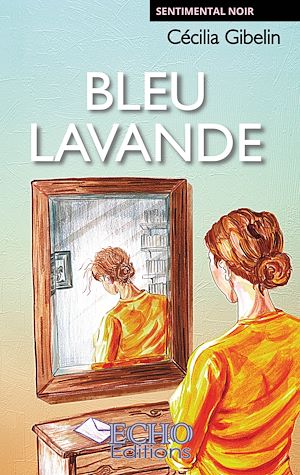 Téléchargez le livre :  Bleu Lavande