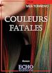 Télécharger le livre :  Couleurs fatales