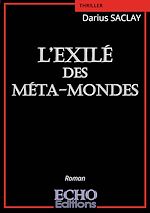 Télécharger le livre :  L'Exilé des Méta-mondes